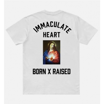 BORN X RAISED IMMACULATE...